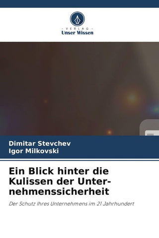 Ein Blick hinter die Kulissen der Unter-nehmenssicherheit