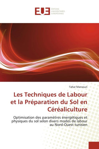Les Techniques de Labour et la Préparation du Sol en Céréaliculture
