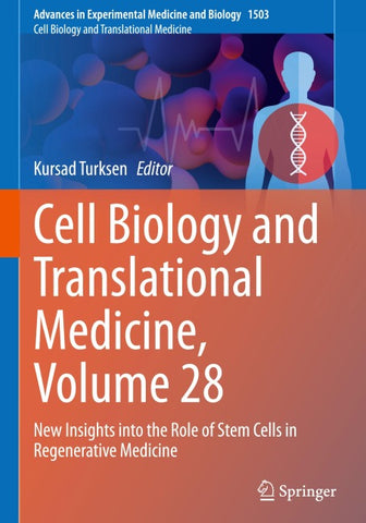 Cell Biology and Translational Medicine, Volume 28