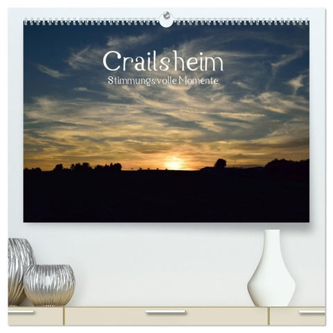 Crailsheim - Stimmungsvolle Momente (hochwertiger Premium Wandkalender 2027 DIN A2 quer), Kunstdruck in Hochglanz
