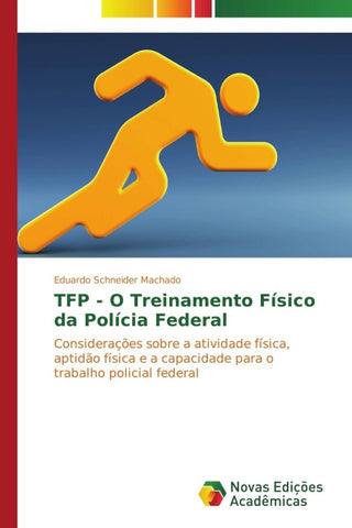 TFP - O Treinamento Físico da Polícia Federal