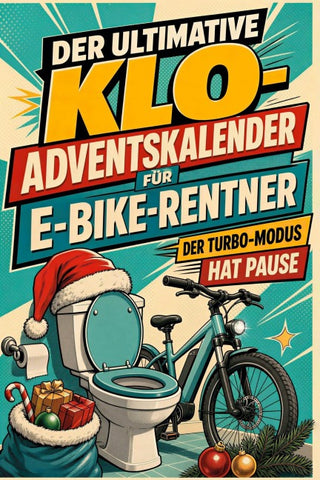 Der ultimative Klo-Adventskalender für E-Bike-Rentner