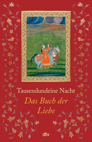 Tausendundeine Nacht. Das Buch der Liebe