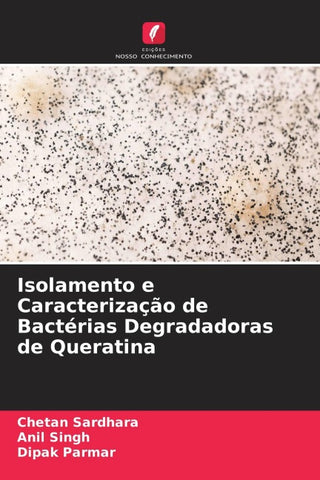Isolamento e Caracterização de Bactérias Degradadoras de Queratina
