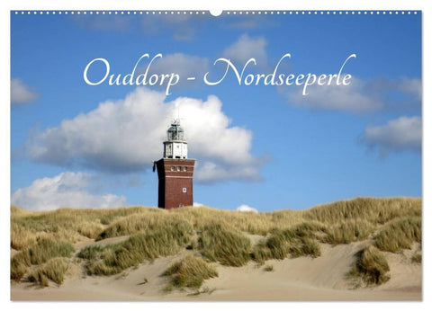 Ouddorp - Nordseeperle (Wandkalender 2027 DIN A2 quer), CALVENDO Monatskalender