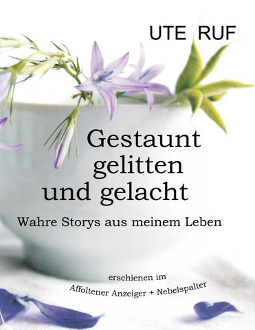 Gestaunt, gelitten und gelacht