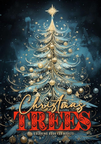 Weihnachtsbäume Malbuch für Erwachsene