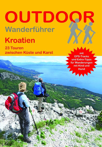 Kroatien 23 Touren zwischen Küste und Karst