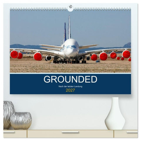 GROUNDED (hochwertiger Premium Wandkalender 2027 DIN A2 quer), Kunstdruck in Hochglanz
