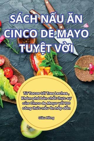SÁCH N¿U ¿N CINCO DE MAYO TUY¿T V¿I