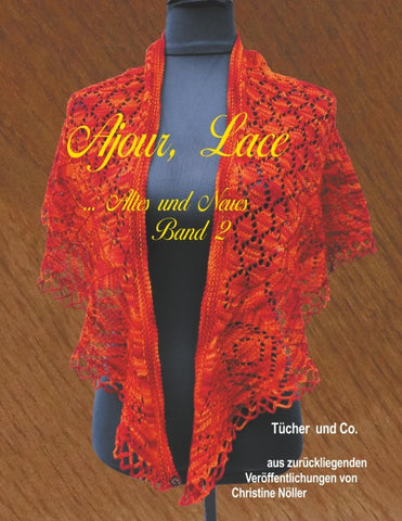 Ajour, Lace ... Altes und Neues Band 2