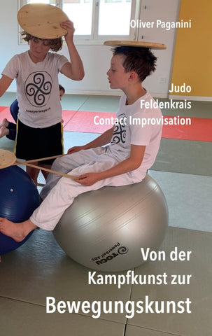 Von der Kampfkunst zur Bewegungskunst