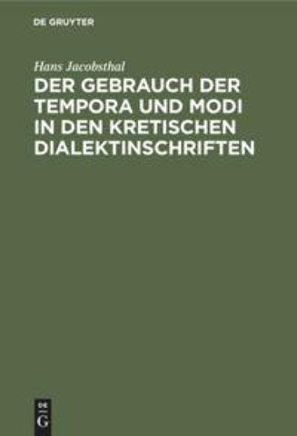 Der Gebrauch der Tempora und Modi in den kretischen Dialektinschriften