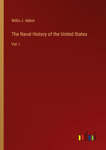 The Naval History of the United States