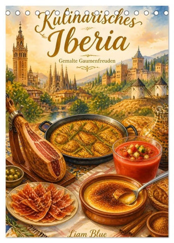 Kulinarisches Iberia - Gemalte Gaumenfreuden (Tischkalender 2027 DIN A5 hoch), CALVENDO Monatskalender