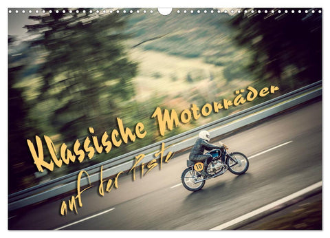 Klassische Motorräder auf der Piste (Wandkalender 2027 DIN A3 quer), CALVENDO Monatskalender