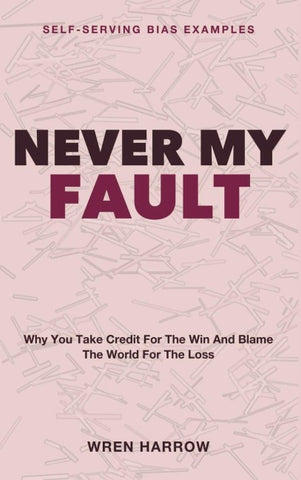 Never My Fault