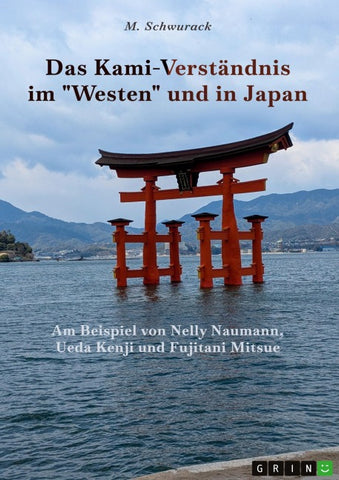 Das Kami-Verständnis im "Westen" und in Japan
