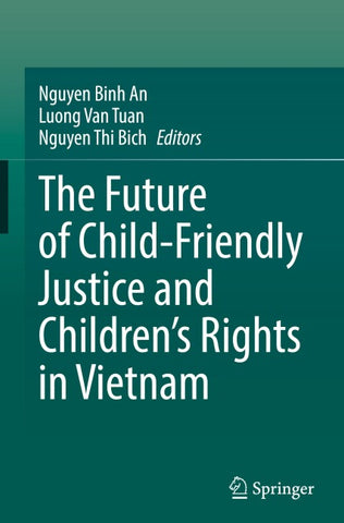 The Future of Child-Friendly Justice and Children's Rights in Vietnam