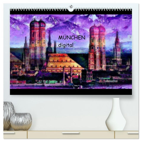 München digital (hochwertiger Premium Wandkalender 2026 DIN A2 quer), Kunstdruck in Hochglanz