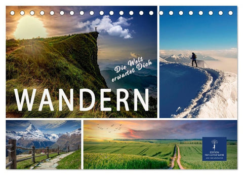 Wandern - die Welt erwartet Dich (Tischkalender 2026 DIN A5 quer), CALVENDO Monatskalender