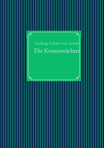 Die Kronenwächter