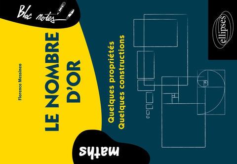 Le nombre d'or - Quelques propriétés, quelques constructions