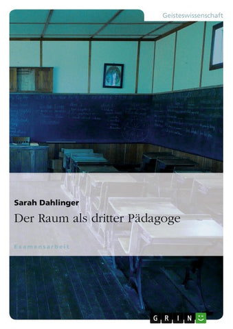 Der Raum als dritter Pädagoge