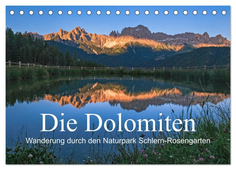 Die Dolomiten - Wanderung durch den Naturpark Schlern-Rosengarten (Tischkalender 2026 DIN A5 quer), CALVENDO Monatskalender