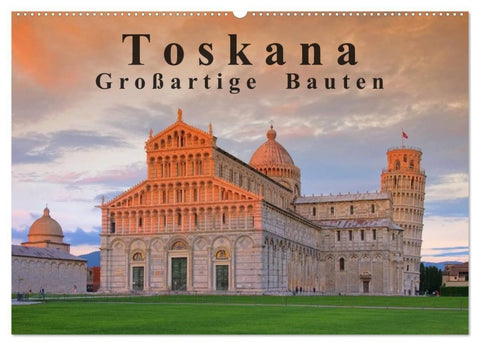 Toskana - Großarige Bauten (Wandkalender 2027 DIN A2 quer), CALVENDO Monatskalender