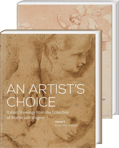 An Artist’s Choice. Italian Drawings from the Collection of Martin von Wagner