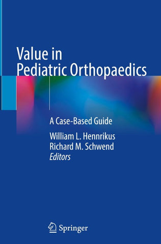 Value in Pediatric Orthopaedics