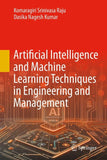 Artificial Intelligence and Machine Learning Techniques in Engineering and Management
