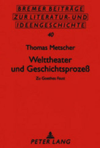 Welttheater und Geschichtsprozeß