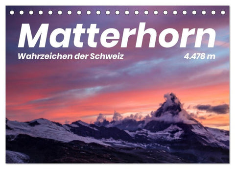 Matterhorn - Wahrzeichen der Schweiz (Tischkalender 2027 DIN A5 quer), CALVENDO Monatskalender