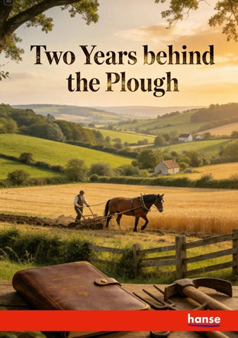 Two Years behind the Plough