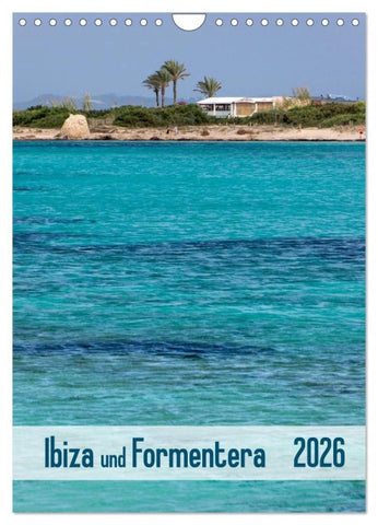 Ibiza und Formentera (Wandkalender 2026 DIN A4 hoch), CALVENDO Monatskalender
