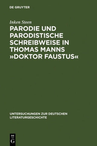 Parodie und parodistische Schreibweise in Thomas Manns »Doktor Faustus«