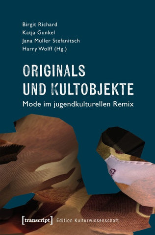 Originals und Kultobjekte