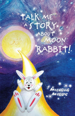 Talk Me a Story about Moon Rabbit
