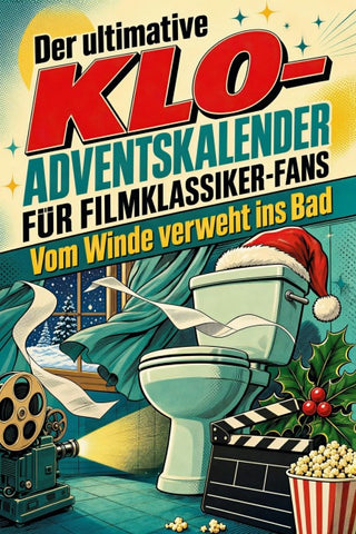 Der ultimative Klo-Adventskalender für Filmklassiker-Fans