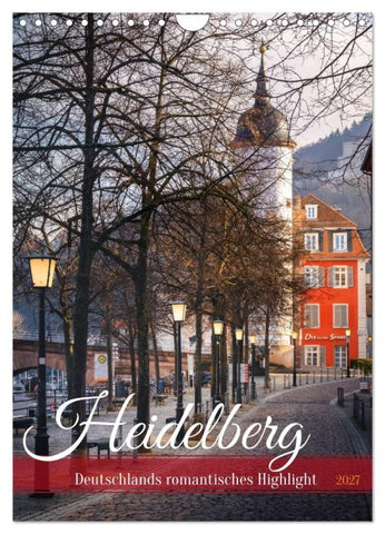Heidelberg - Deutschlands romantisches Highlight (Wandkalender 2027 DIN A4 hoch), CALVENDO Monatskalender