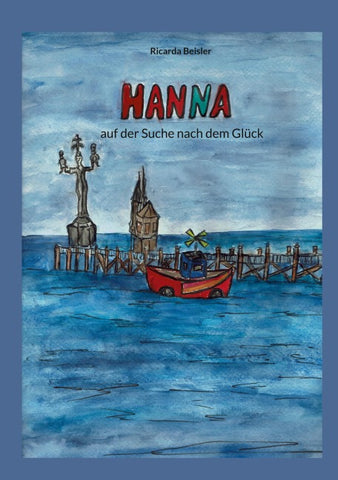 Hanna, auf der Suche nach dem Glück