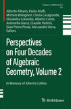 Perspectives on Four Decades of Algebraic Geometry, Volume 2