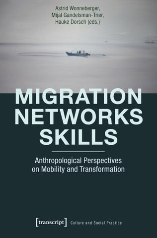 Migration – Networks – Skills