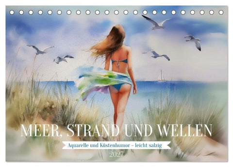 Meer, Strand und Wellen (Tischkalender 2027 DIN A5 quer), CALVENDO Monatskalender