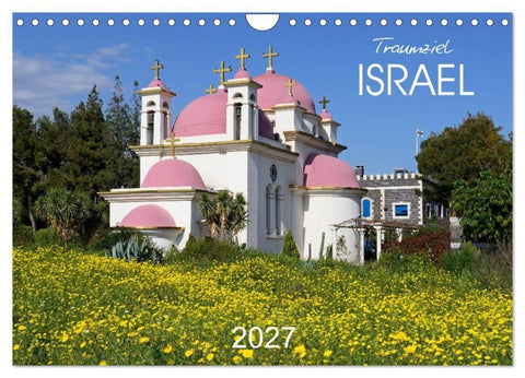 Traumziel Israel (Wandkalender 2027 DIN A4 quer), CALVENDO Monatskalender