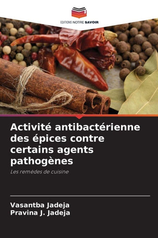 Activité antibactérienne des épices contre certains agents pathogènes