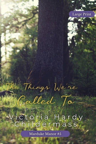 The Things We're Called To