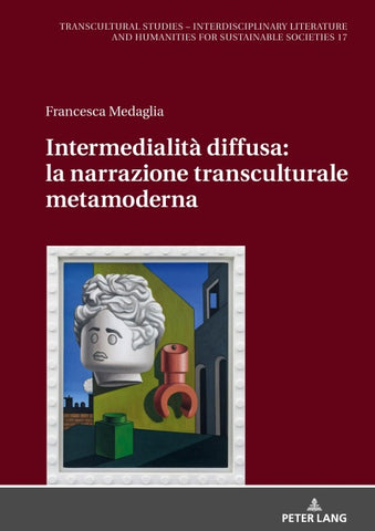 Intermedialità diffusa: la narrazione transculturale metamoderna